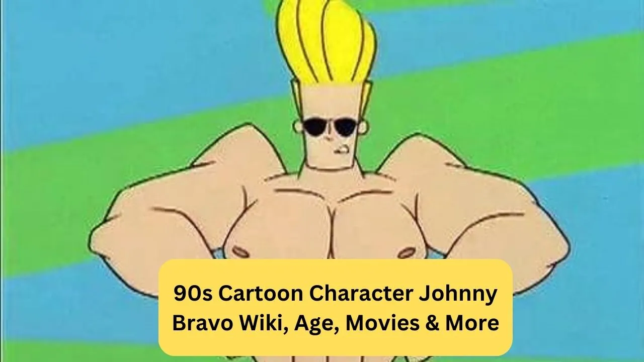 90s Cartoon Character Johnny Bravo Wiki, Age, Movies & More