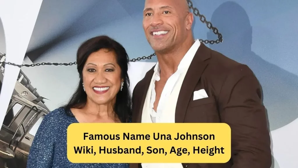 Famous Name Una Johnson Wiki, Husband, Son, Age, Height