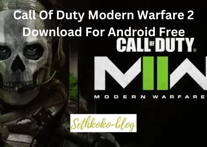Call Of Duty Modern Warfare 2 Download For Android Free