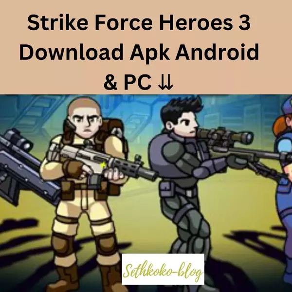 Strike Force Heroes 3 Download Apk Android & PC