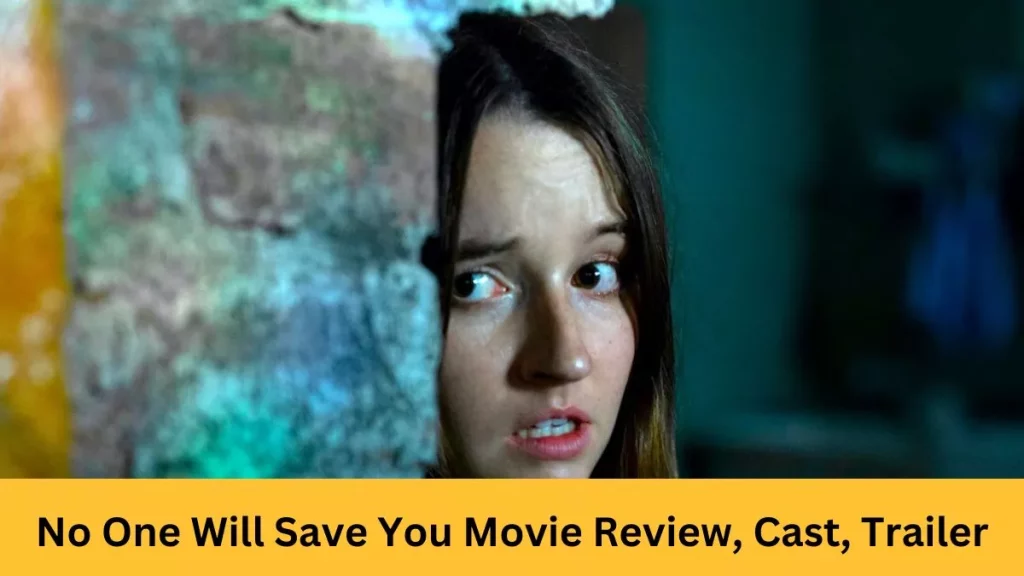 No One Will Save You Movie Review, Cast, Trailer