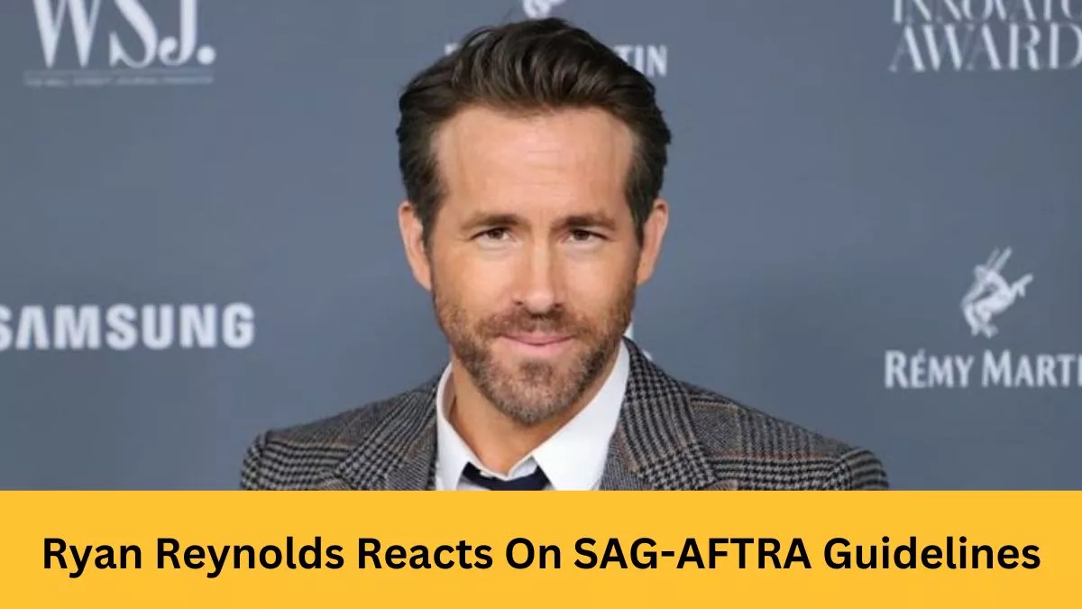 Ryan Reynolds Reacts On SAG-AFTRA Guidelines