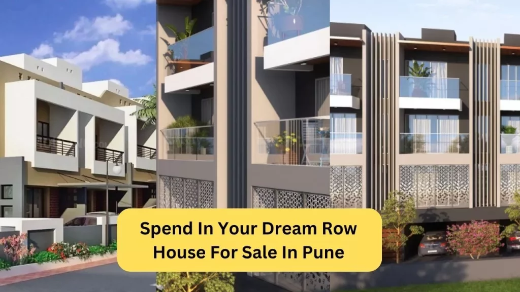 Spend In Your Dream Row House For Sale In Pune