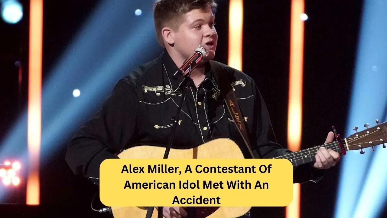 Alex Miller, A Contestant Of American Idol Met With An Accident