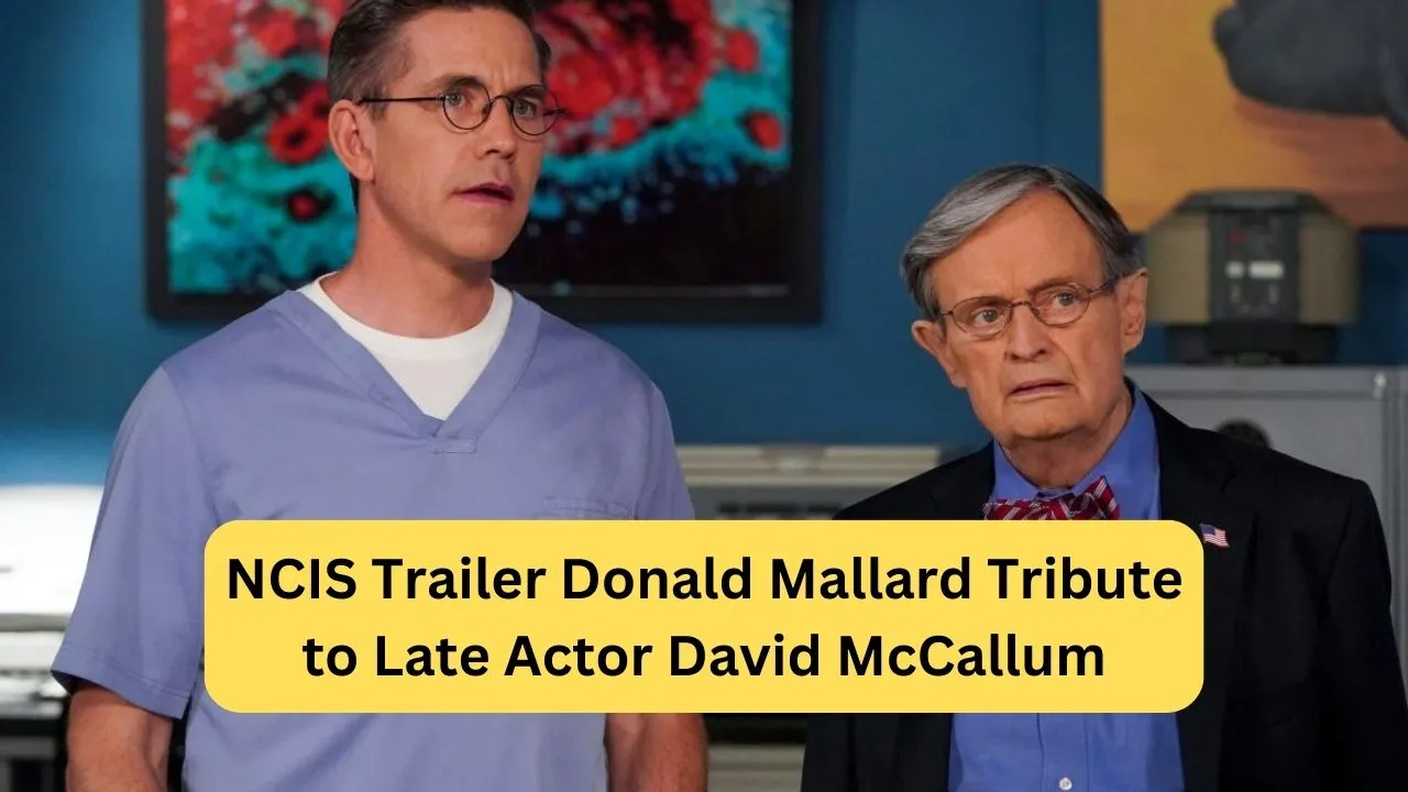NCIS Trailer Donald Mallard Tribute to Late Actor David McCallum