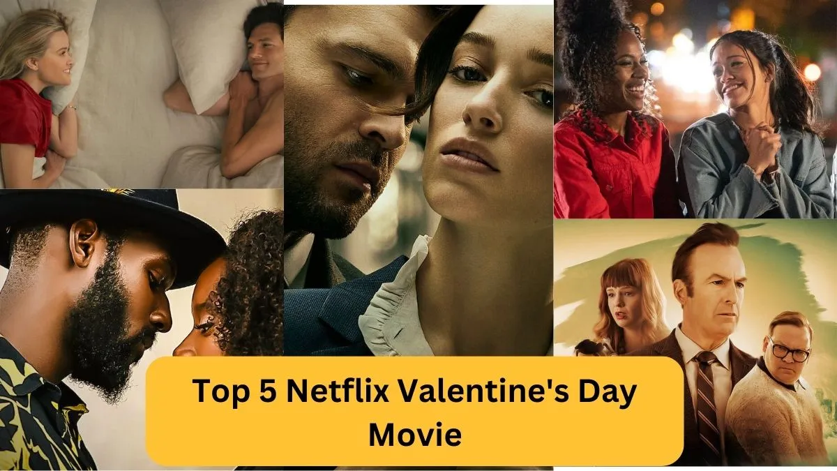 Top 5 Netflix Valentine's Day Movie