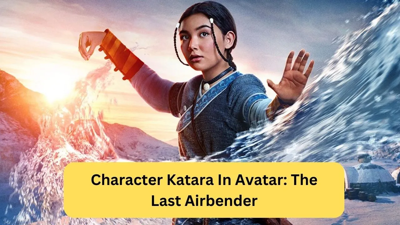 Character Katara In Avatar The Last Airbender