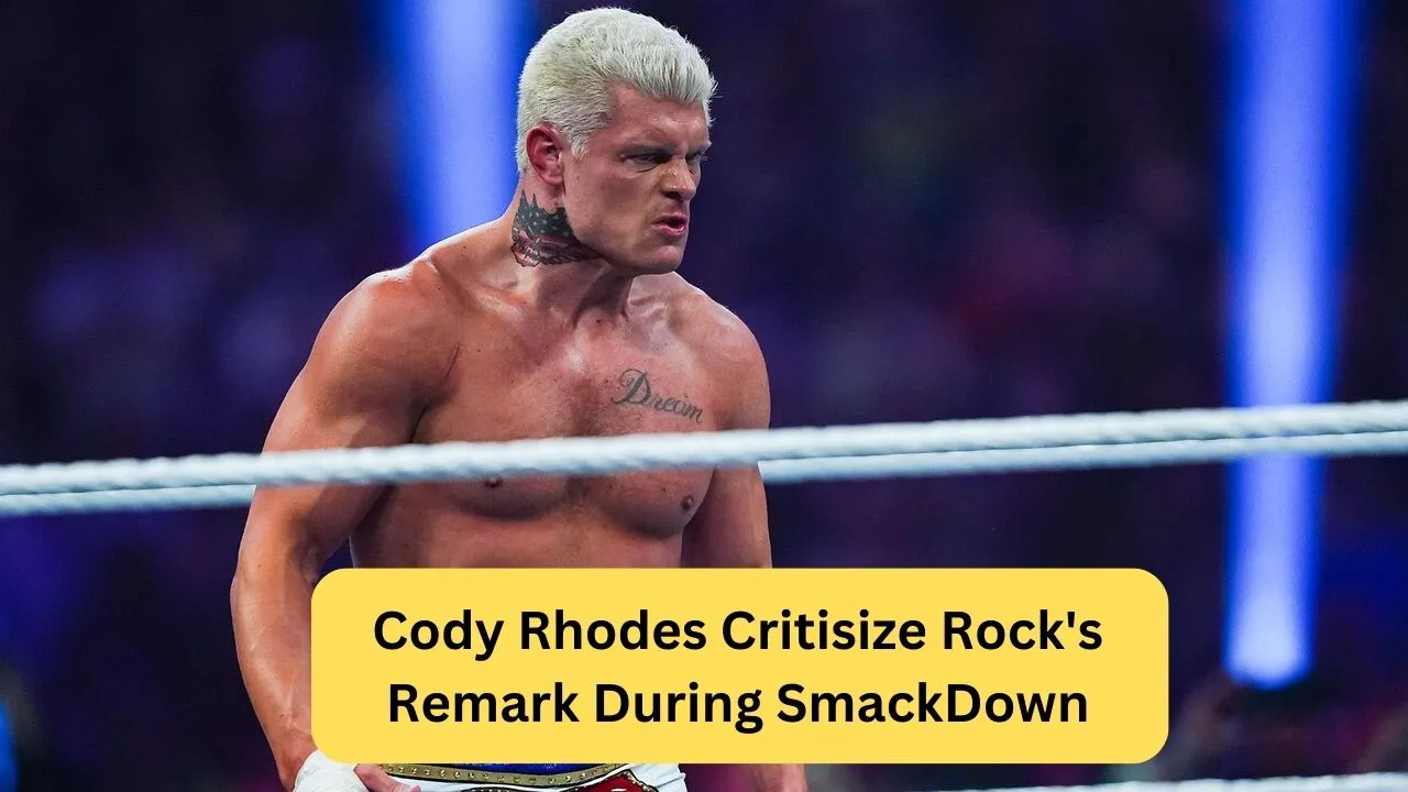 Cody Rhodes Critisize Rock's Remark During SmackDown