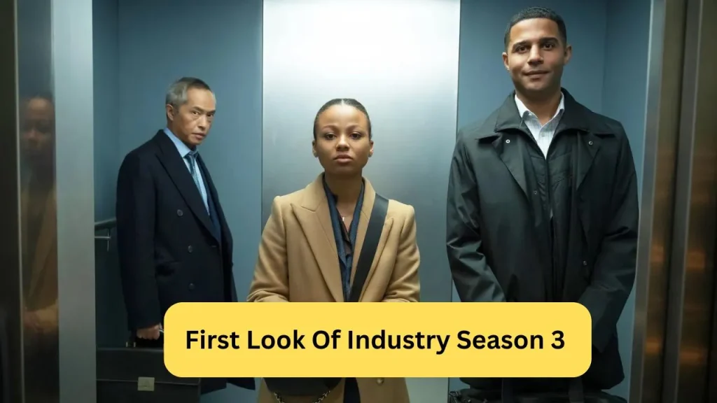 First Look Of Industry Season 3