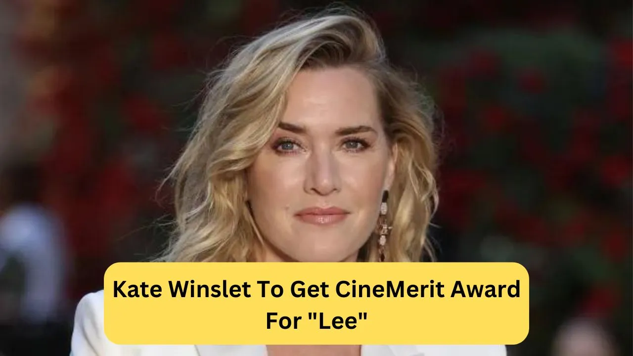 Kate Winslet To Get CineMerit Award For Lee