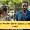 Mr And Mrs Smith Season 2 Soon Arrive