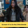 Scream VI Is On No.5 Worldwide