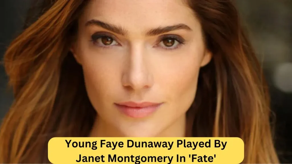Young Faye Dunaway Played By Janet Montgomery In 'Fate'