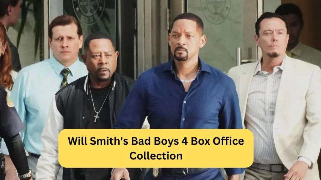 Will Smith's Bad Boys 4 Box Office Collection