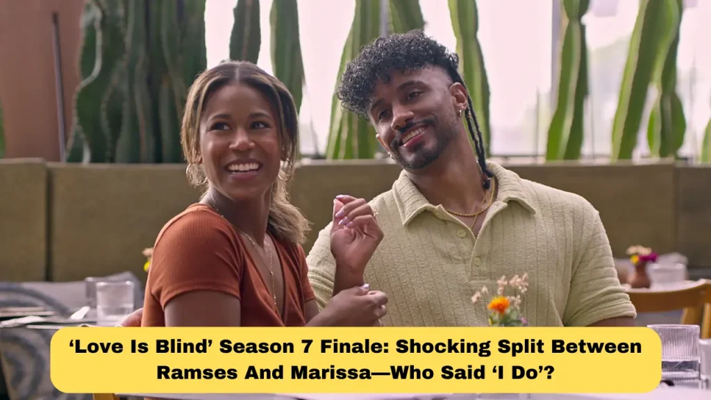 ‘Love Is Blind’ Season 7 Finale Shocking Split Between Ramses And Marissa—Who Said ‘I Do’