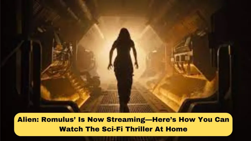 Alien Romulus’ Is Now Streaming—Here’s How You Can Watch The Sci-Fi Thriller At Home