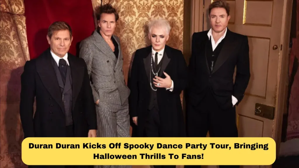 Duran Duran Kicks Off Spooky Dance Party Tour, Bringing Halloween Thrills To Fans!