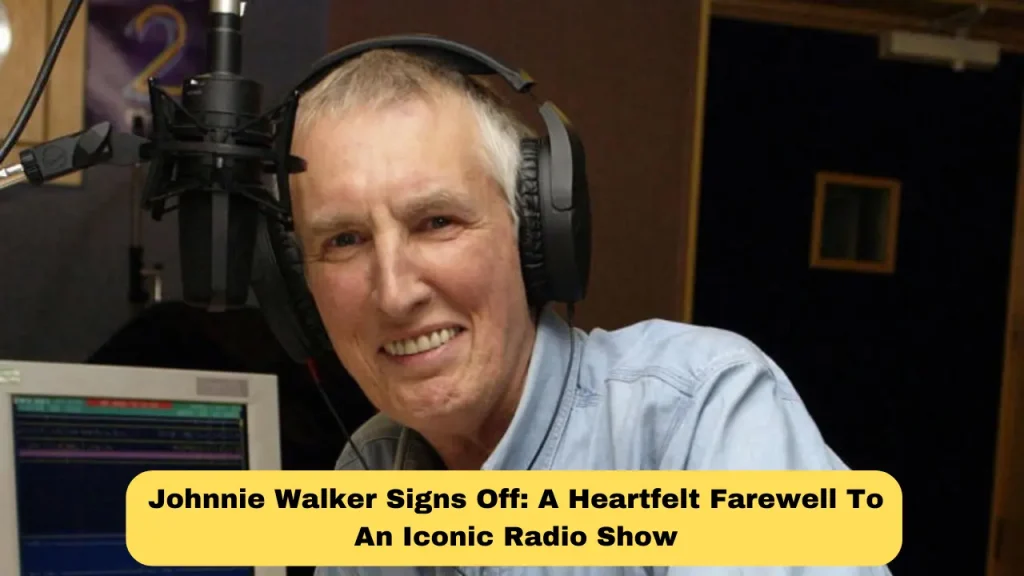 Johnnie Walker Signs Off A Heartfelt Farewell To An Iconic Radio Show
