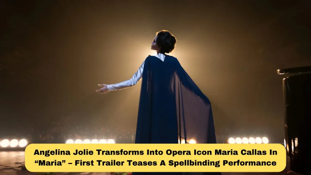Angelina Jolie Transforms Into Opera Icon Maria Callas In “Maria” – First Trailer Teases A Spellbinding Performance