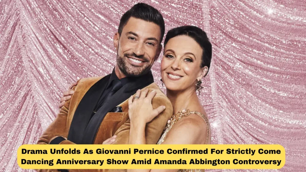 Drama Unfolds As Giovanni Pernice Confirmed For Strictly Come Dancing Anniversary Show Amid Amanda Abbington Controversy