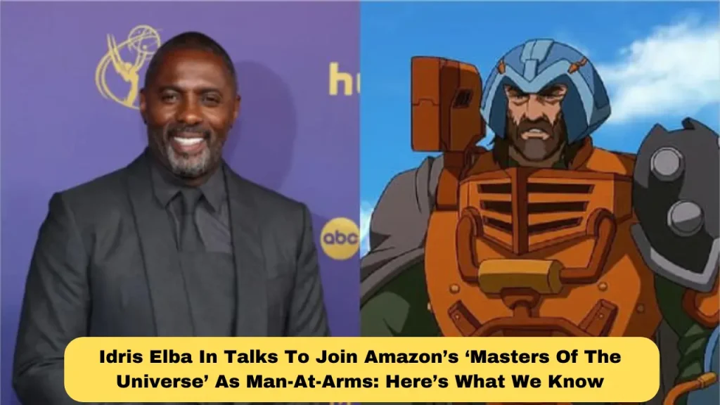 Idris Elba In Talks To Join Amazon’s ‘Masters Of The Universe’ As Man-At-Arms Here’s What We Know