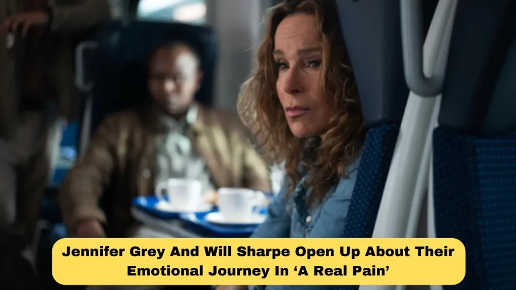 Jennifer Grey And Will Sharpe Open Up About Their Emotional Journey In ‘A Real Pain’