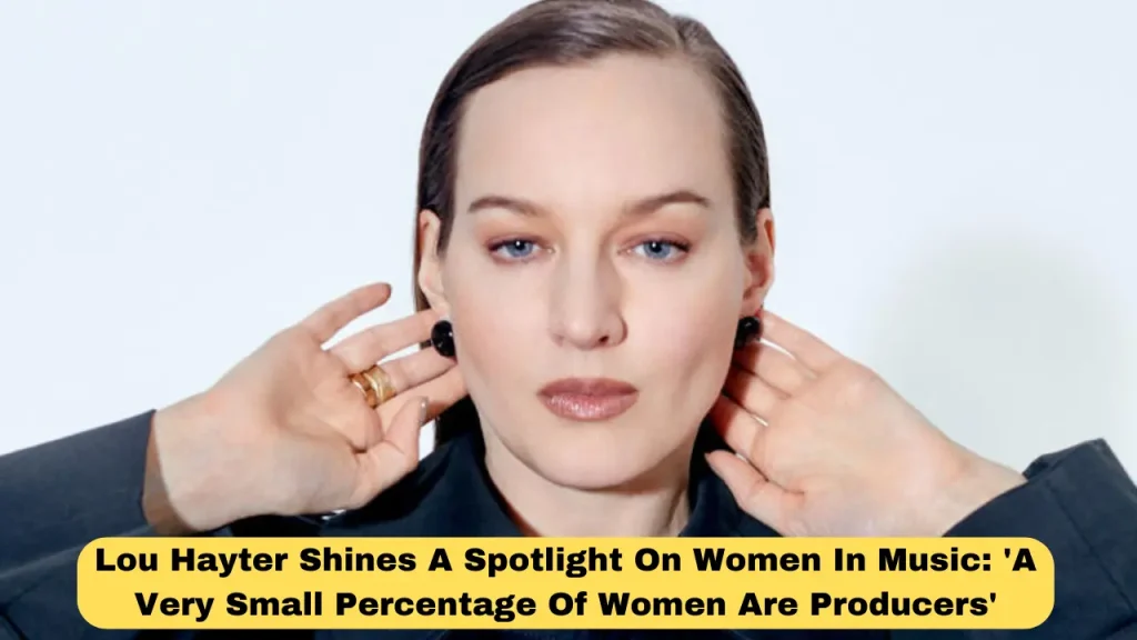 Lou Hayter Shines A Spotlight On Women In Music 'A Very Small Percentage Of Women Are Producers'