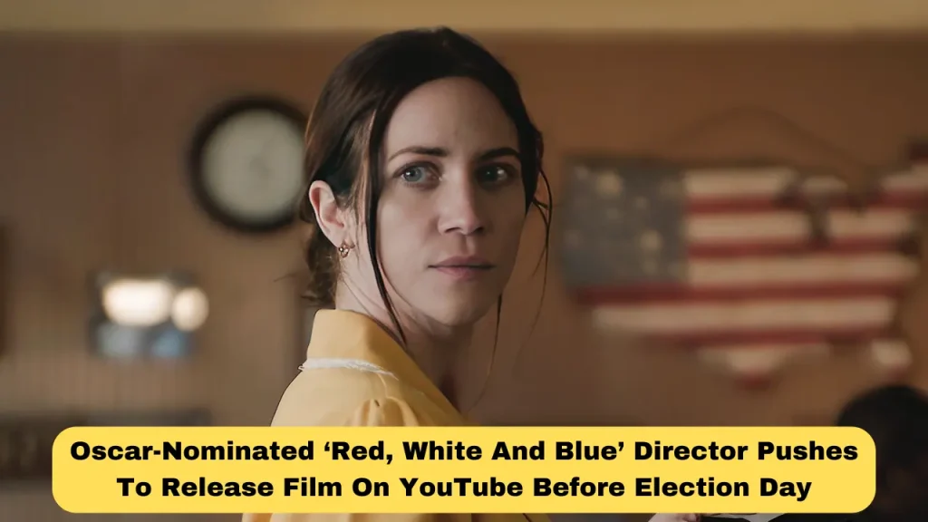 Oscar-Nominated ‘Red, White And Blue’ Director Pushes To Release Film On YouTube Before Election Day