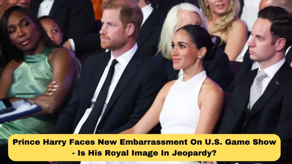 Prince Harry Faces New Embarrassment On U.S. Game Show - Is His Royal Image In Jeopardy