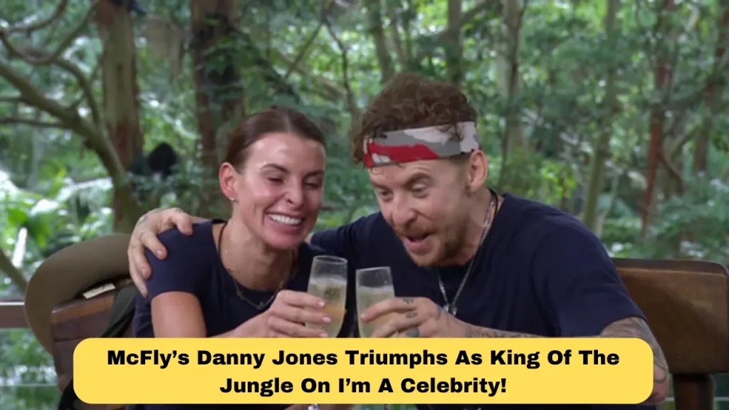 McFly’s Danny Jones Triumphs As King Of The Jungle On I’m A Celebrity!