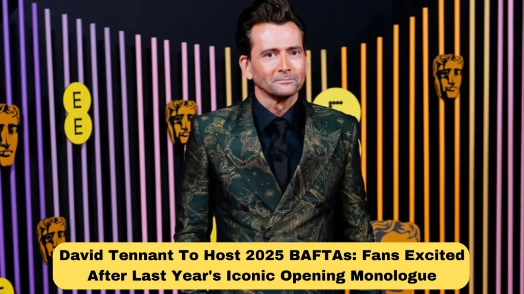 David Tennant To Host 2025 BAFTAs: Fans Excited After Last Year's Iconic Opening Monologue