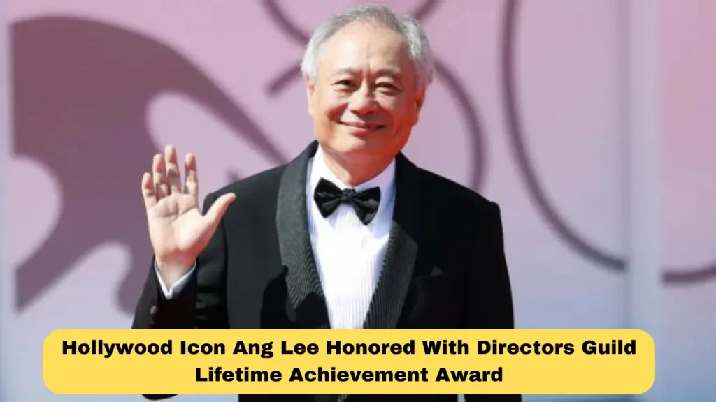Hollywood Icon Ang Lee Honored With Directors Guild Lifetime Achievement Award