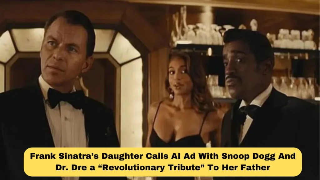 Frank Sinatra’s Daughter Calls AI Ad With Snoop Dogg And Dr. Dre a “Revolutionary Tribute” To Her Father