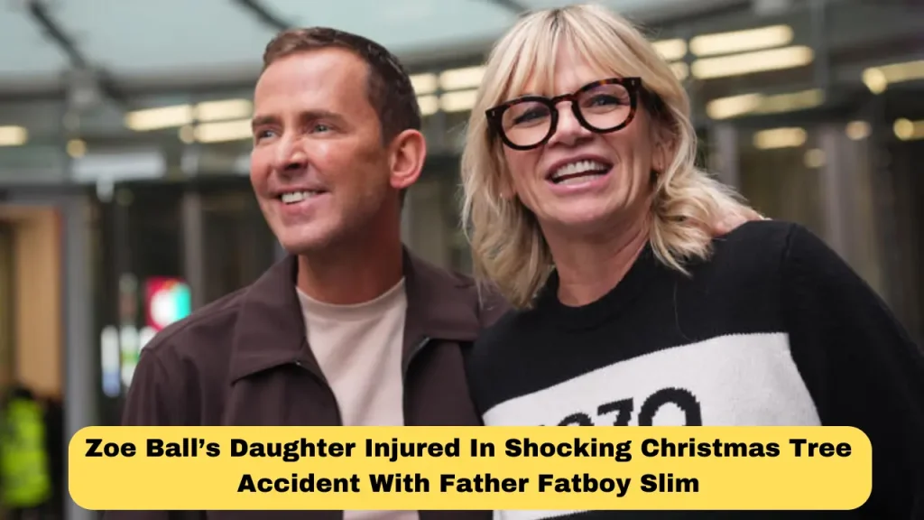 Zoe Ball’s Daughter Injured In Shocking Christmas Tree Accident With Father Fatboy Slim