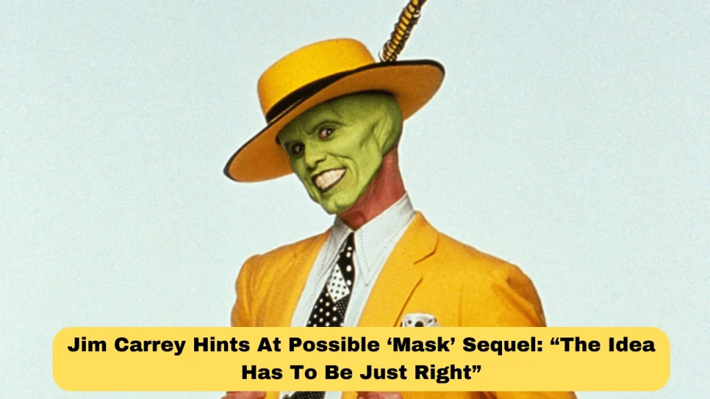 Jim Carrey Hints At Possible ‘Mask’ Sequel: “The Idea Has To Be Just Right”