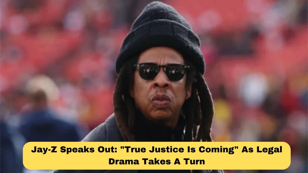 Jay-Z Speaks Out: "True Justice Is Coming" As Legal Drama Takes A Turn