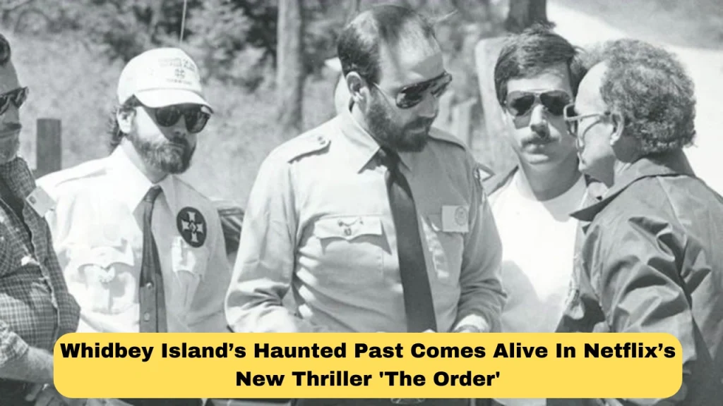 Whidbey Island’s Haunted Past Comes Alive In Netflix’s New Thriller 'The Order'