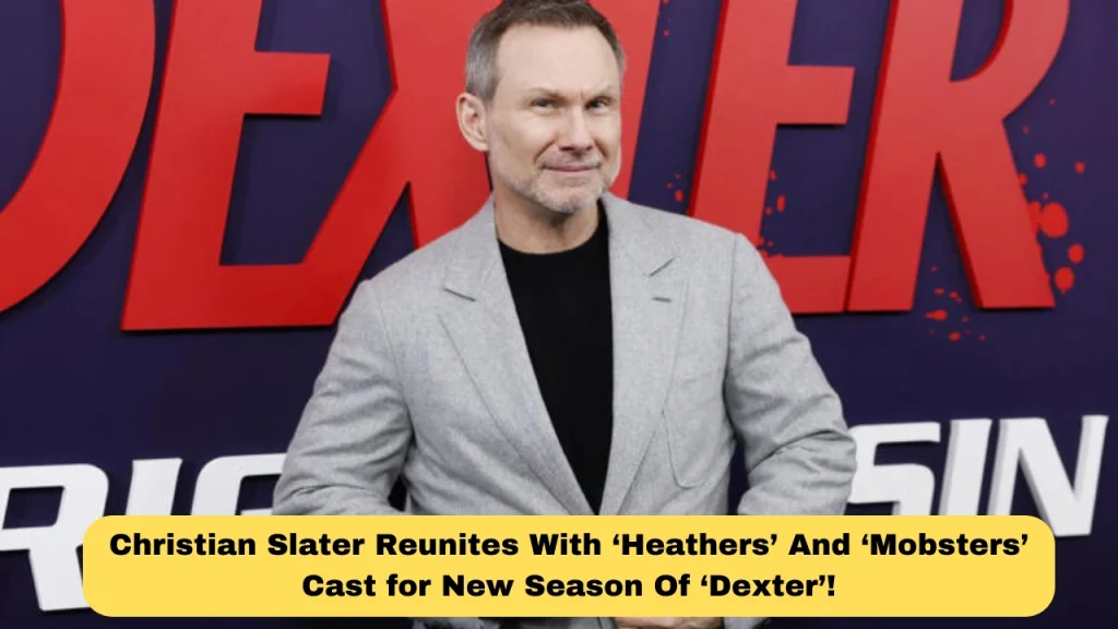 Christian Slater Reunites With ‘Heathers’ And ‘Mobsters’ Cast for New Season Of ‘Dexter’!
