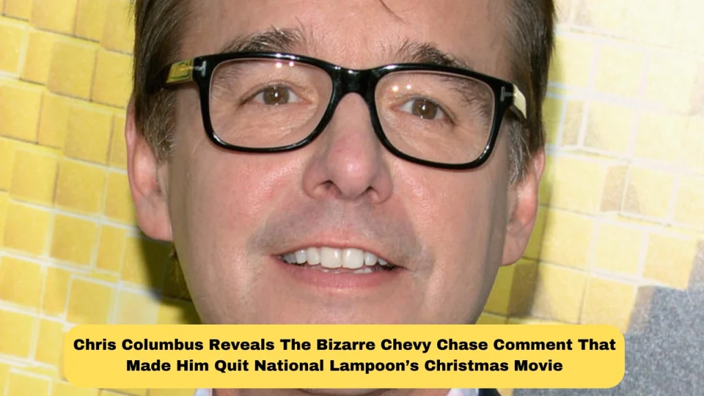 Chris Columbus Reveals The Bizarre Chevy Chase Comment That Made Him Quit National Lampoon’s Christmas Movie