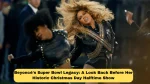 Beyoncé's Super Bowl Legacy: A Look Back Before Her Historic Christmas Day Halftime Show