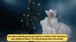 How Much Did Beyoncé Get Paid For Netflix's NFL Christmas Day Halftime Show? The Shocking Number Revealed!