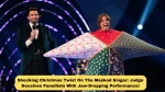Shocking Christmas Twist On The Masked Singer: Judge Deceives Panellists With Jaw-Dropping Performance!