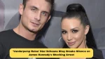 'Vanderpump Rules' Star Scheana Shay Breaks Silence On James Kennedy's Shocking Arrest