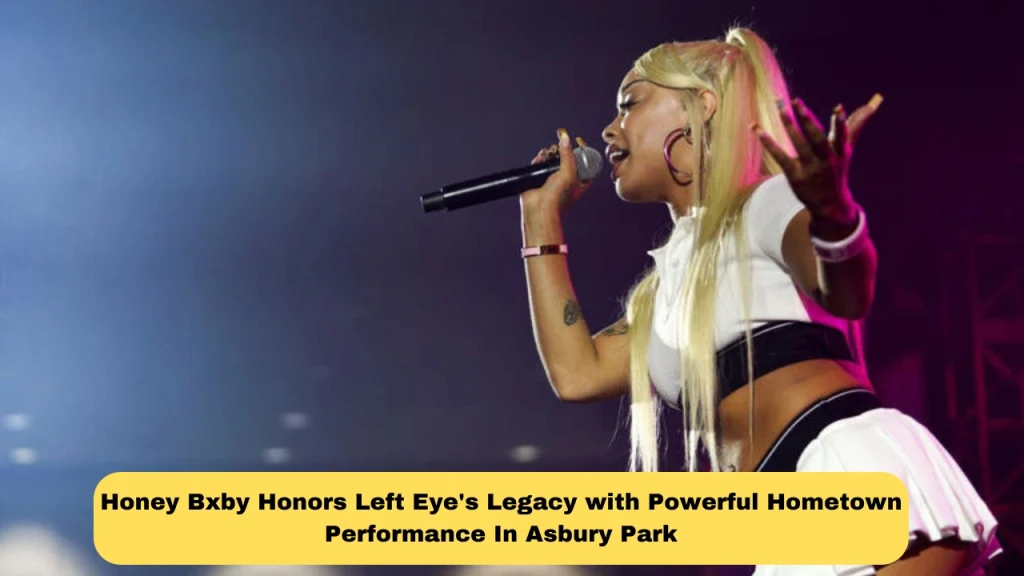 Honey Bxby Honors Left Eye's Legacy with Powerful Hometown Performance In Asbury Park