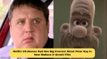 Netflix US Bosses Had One Big Concern About Peter Kay In New Wallace & Gromit Film