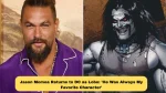 Jason Momoa Returns to DC as Lobo: 'He Was Always My Favorite Character'