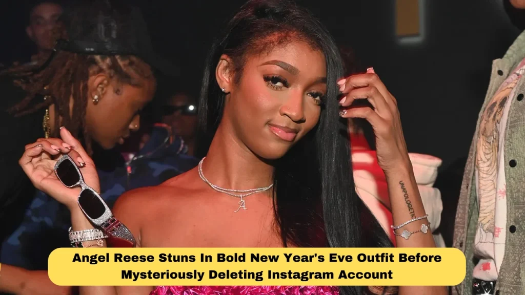 Angel Reese Stuns In Bold New Year's Eve Outfit Before Mysteriously Deleting Instagram Account