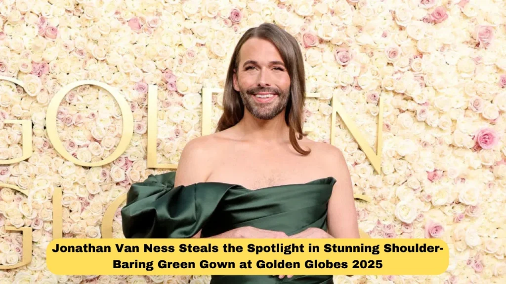 Jonathan Van Ness Steals The Spotlight In Stunning Shoulder-Baring Green Gown At Golden Globes 2025