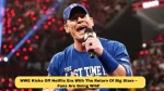 WWE Kicks Off Netflix Era With The Return Of Big Stars – Fans Are Going Wild!