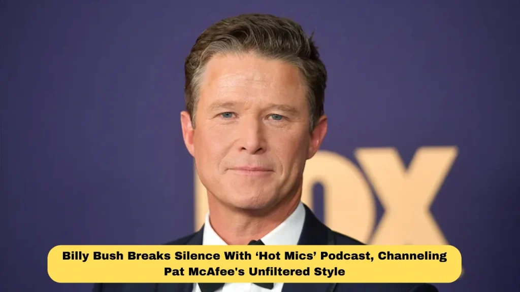 Billy Bush Breaks Silence With ‘Hot Mics’ Podcast, Channeling Pat McAfee's Unfiltered Style